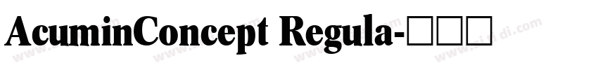 AcuminConcept Regula字体转换